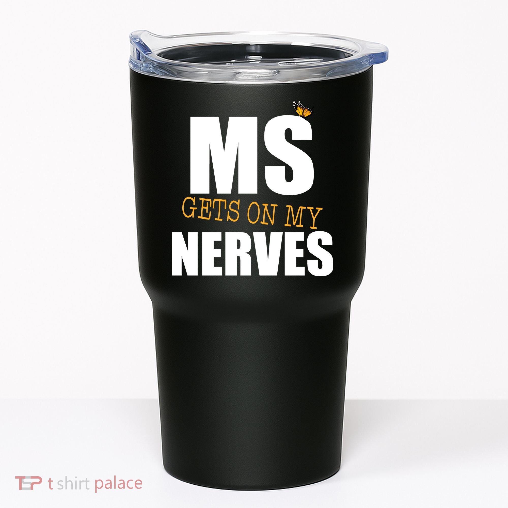 MS Gets On My Nerves Multiple Sclerosis Tumbler