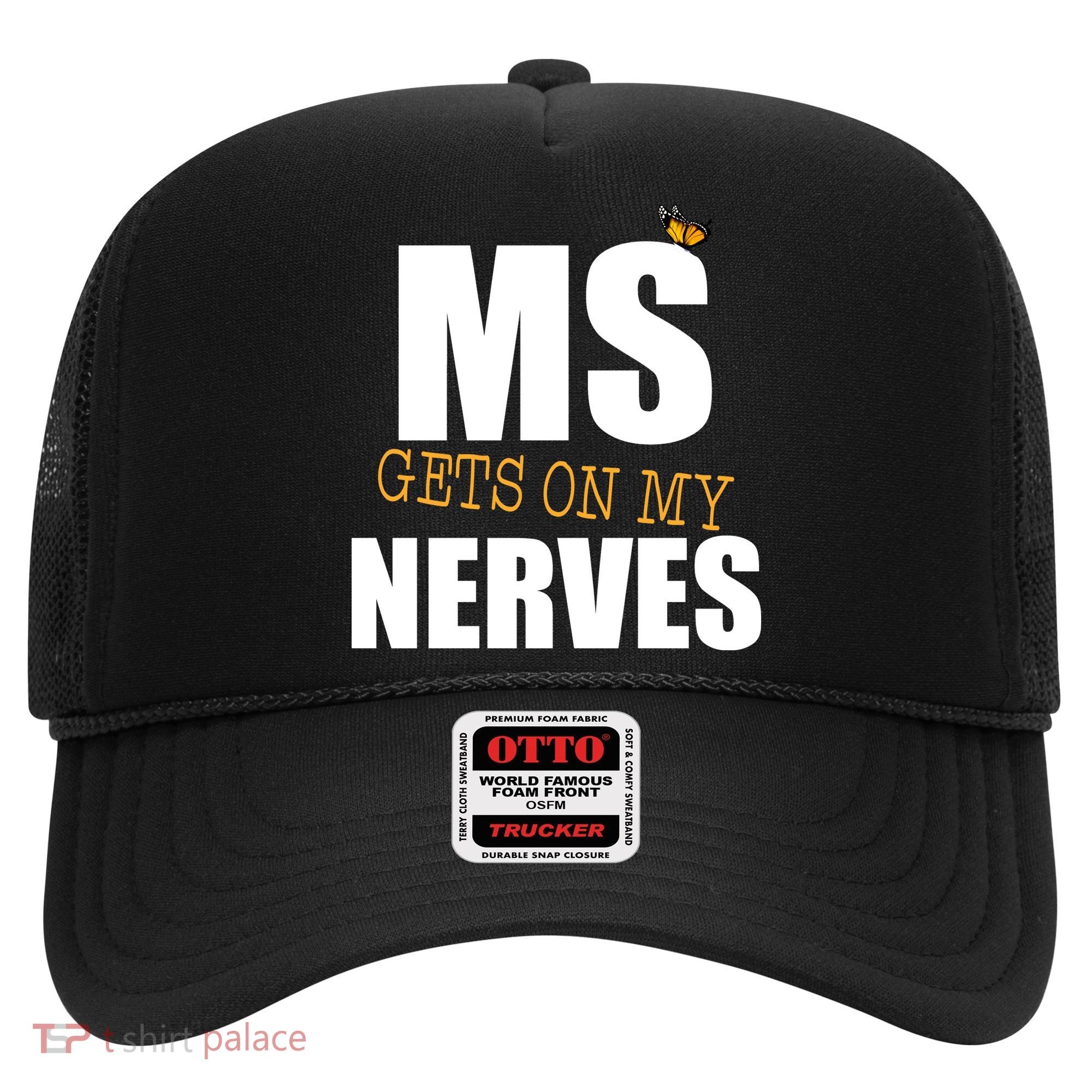 MS Gets On My Nerves Multiple Sclerosis Hat