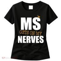 MS Gets On My Nerves Multiple Sclerosis Women's T-Shirt thumb 0