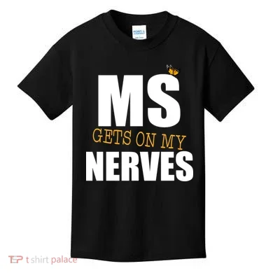 MS Gets On My Nerves Multiple Sclerosis Kids T-Shirt