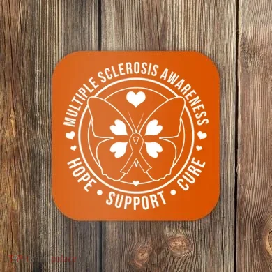 MS Multiple Sclerosis Awareness Hope Support Cure Coaster