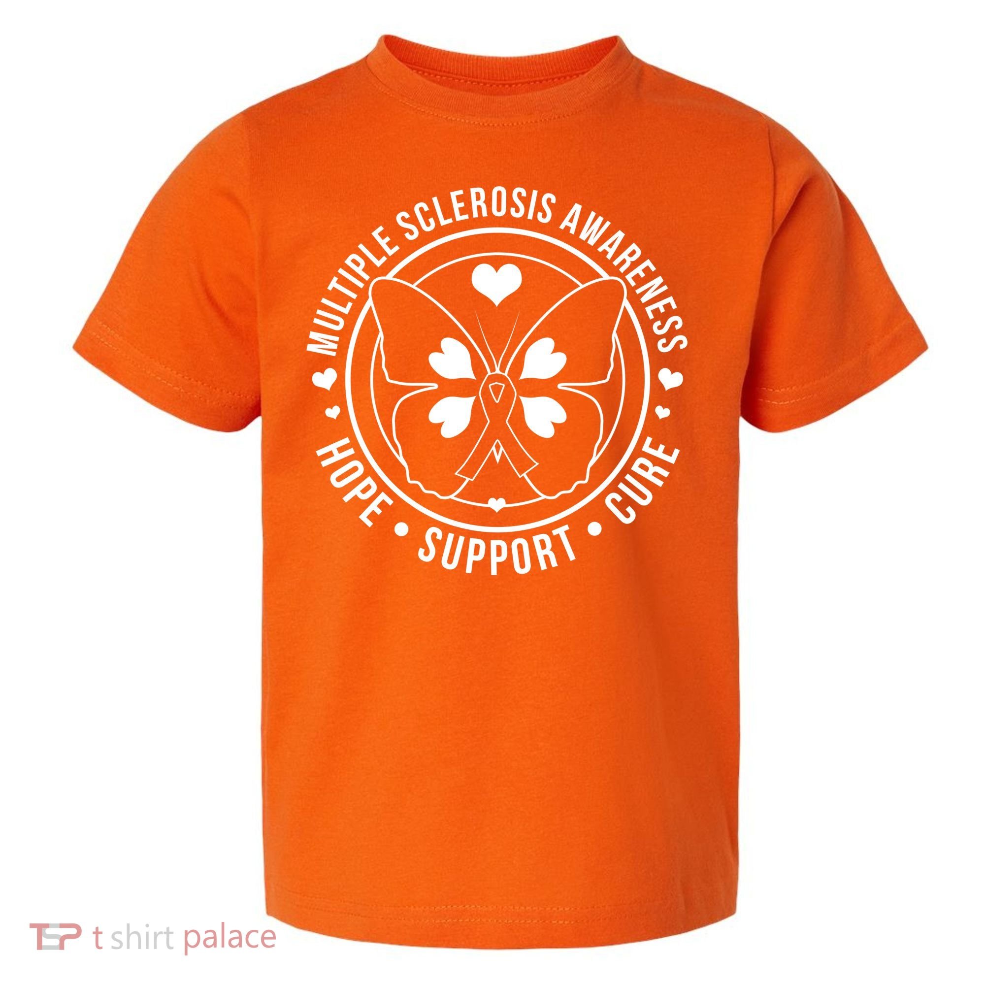 MS Multiple Sclerosis Awareness Hope Support Cure Toddler T-Shirt