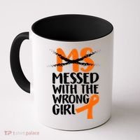 MS Multiple Sclerosis Messed With The Wrong Chick Coffee Mug thumb 0