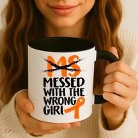 MS Multiple Sclerosis Messed With The Wrong Chick Coffee Mug thumb 3