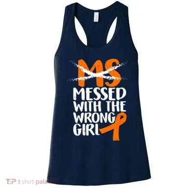 MS Multiple Sclerosis Messed With The Wrong Chick Women's Tank Top