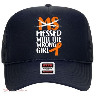 MS Multiple Sclerosis Messed With The Wrong Chick Hat