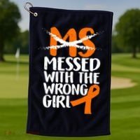 MS Multiple Sclerosis Messed With The Wrong Chick Golf Towel thumb 1
