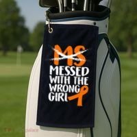 MS Multiple Sclerosis Messed With The Wrong Chick Golf Towel thumb 2