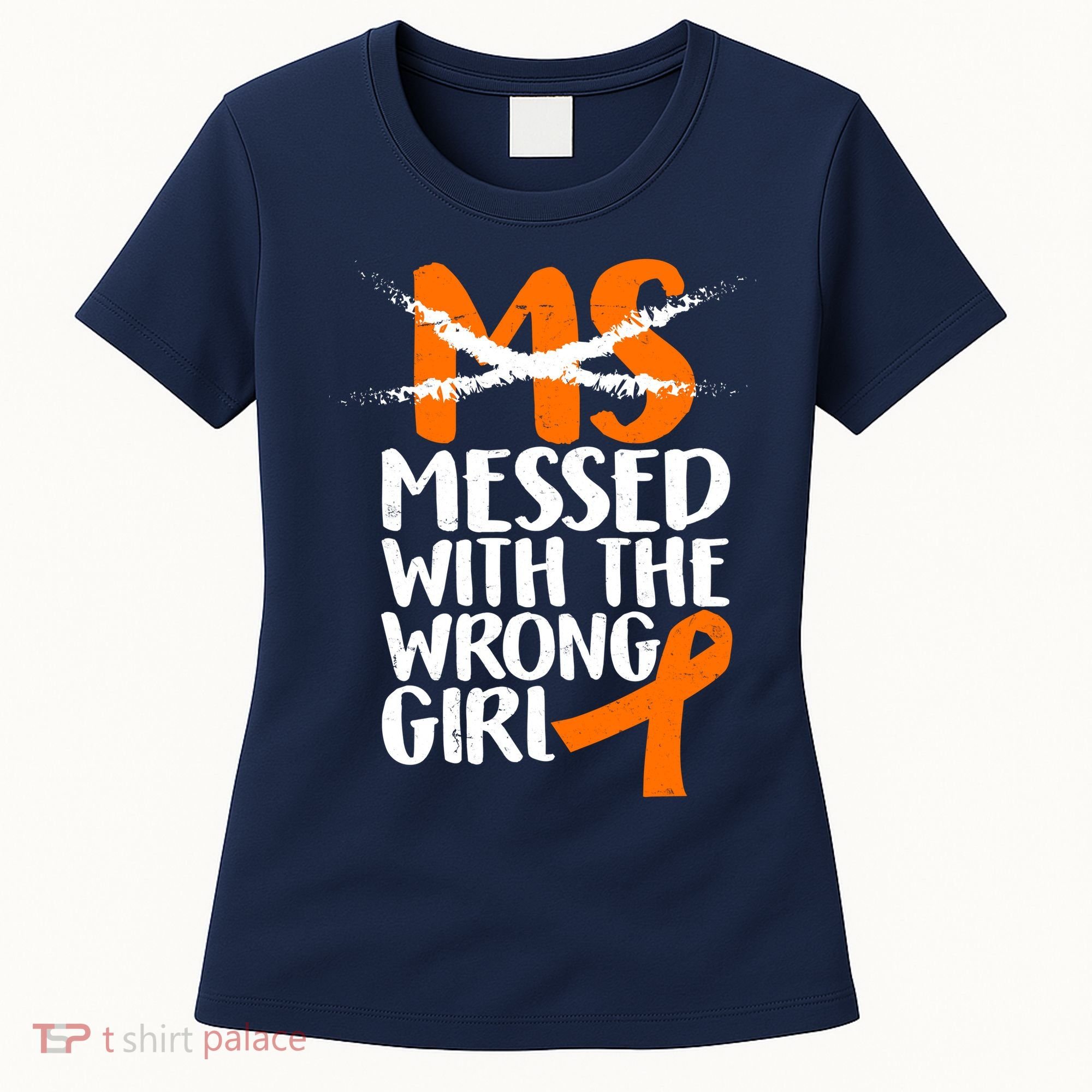 MS Multiple Sclerosis Messed With The Wrong Chick Women's T-Shirt