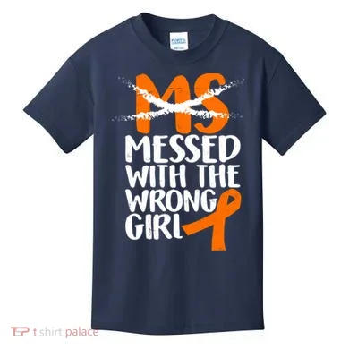 MS Multiple Sclerosis Messed With The Wrong Chick Kids T-Shirt