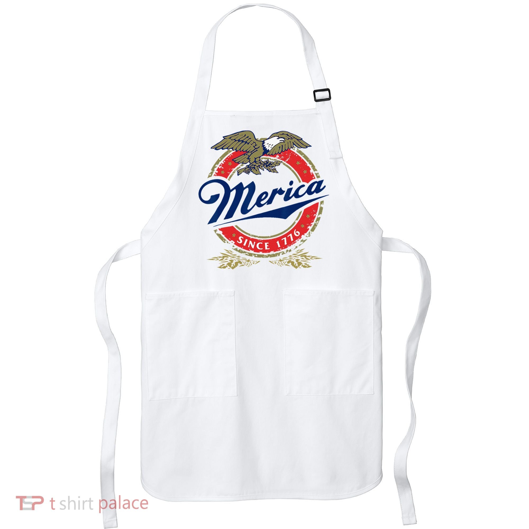 Merica Since 1776 Funny 4th Of July Merica Since 1776 Apron
