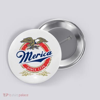 Merica Since 1776 Funny 4th Of July Merica Since 1776 Button