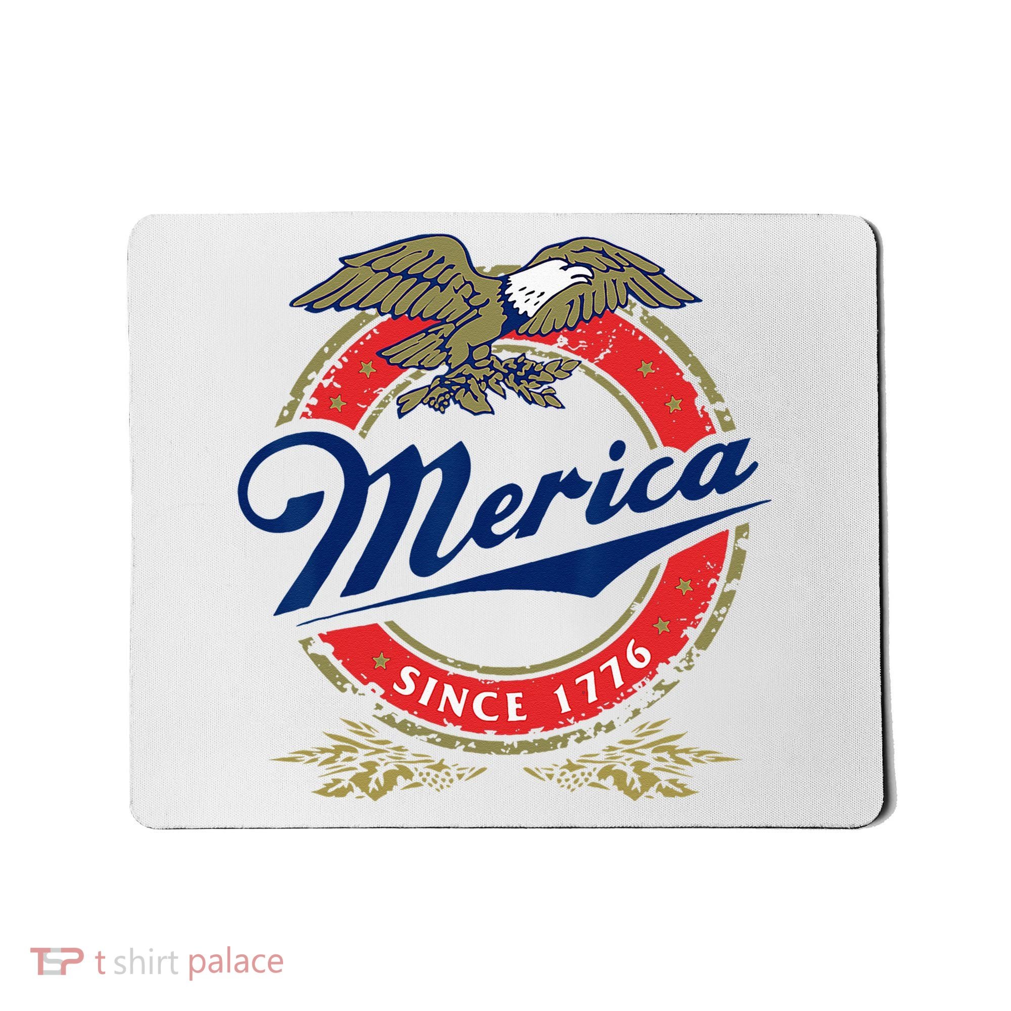 Merica Since 1776 Funny 4th Of July Merica Since 1776 Mousepad