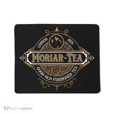 Moriartea Since 1976 Good Old Fashioned Tea Mousepad