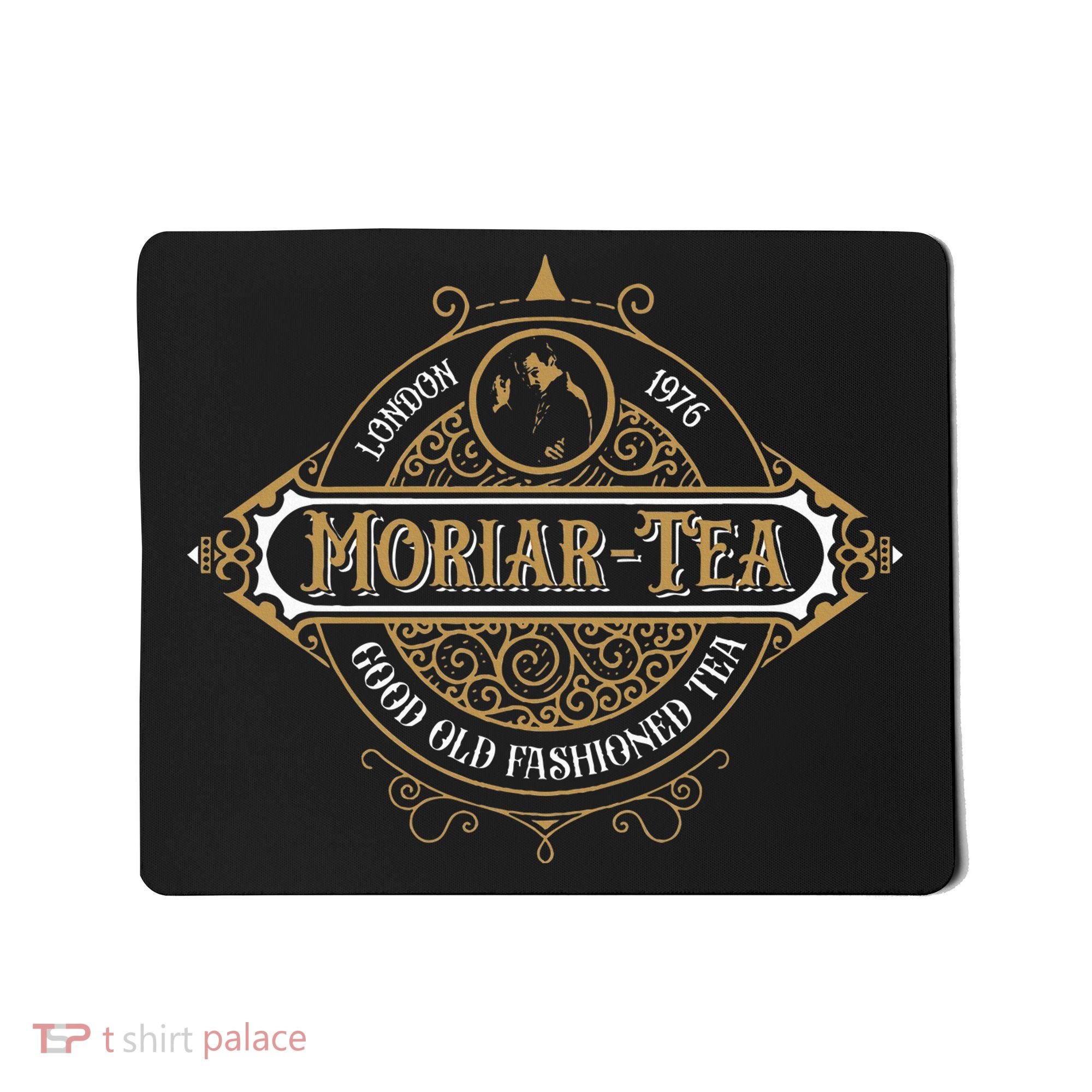 Moriartea Since 1976 Good Old Fashioned Tea Mousepad