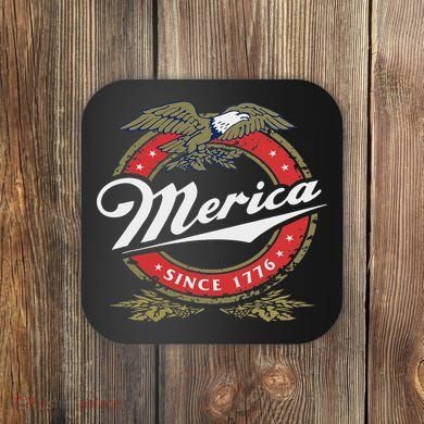 Merica Since 1776, Funny 4th Of July Merica Since 1776 Coaster