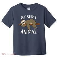 My Spirit Animal Is A Sloth Toddler T-Shirt thumb 0