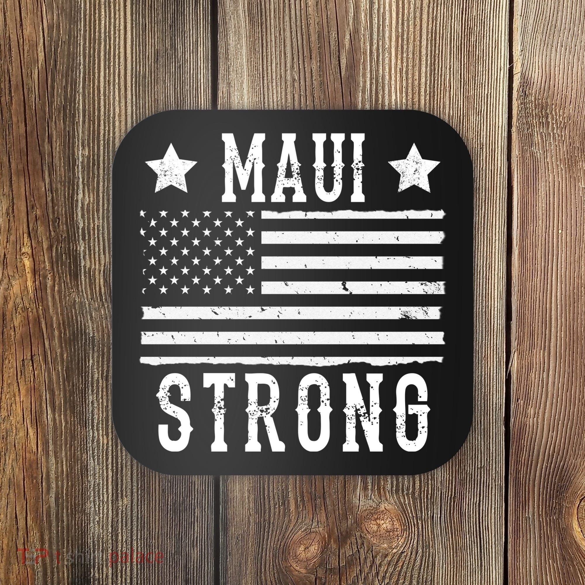 Maui Strong American Flag Coaster