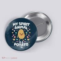 My Spirit Animal Is A Potato Button thumb 0