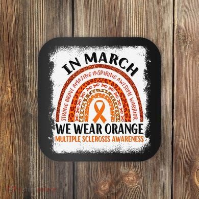 Multiple Sclerosis Awareness Ms Rainbow We Wear Orange Coaster
