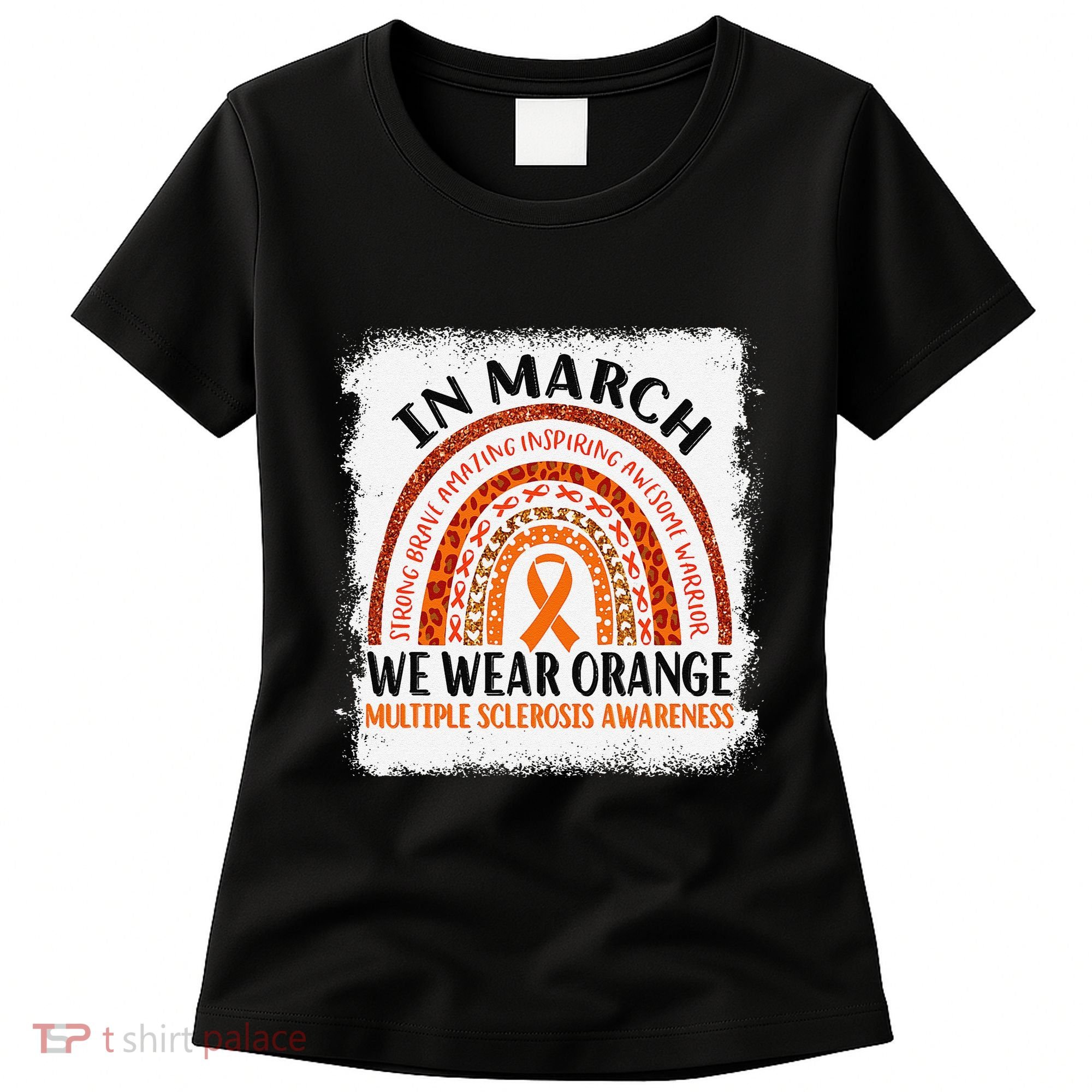 Multiple Sclerosis Awareness Ms Rainbow We Wear Orange Women's T-Shirt