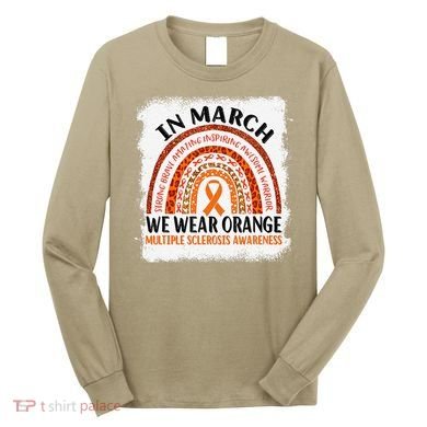 Multiple Sclerosis Awareness Ms Rainbow We Wear Orange Long Sleeve Shirt