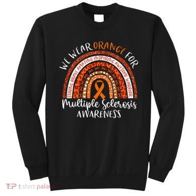 Multiple Sclerosis Awareness We Wear Orange Ms Rainbow Sweatshirt