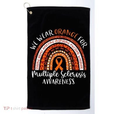 Multiple Sclerosis Awareness We Wear Orange Ms Rainbow Golf Towel