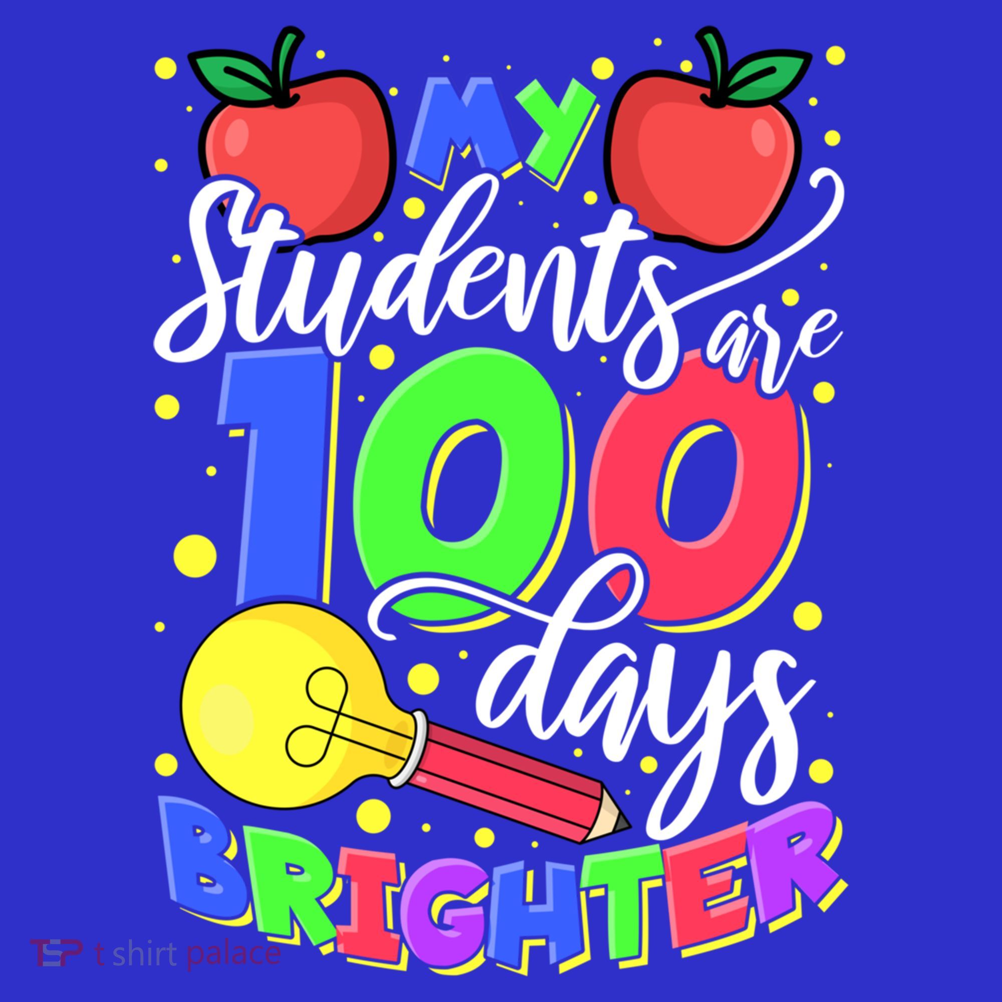 My Students Are 100 Days Brighter First Grade Teacher Gift Long Sleeve Shirt