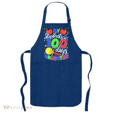 My Students Are 100 Days Brighter First Grade Teacher Gift Apron