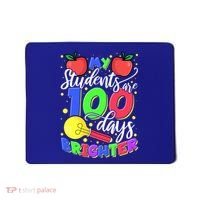 My Students Are 100 Days Brighter First Grade Teacher Gift Mousepad thumb 0