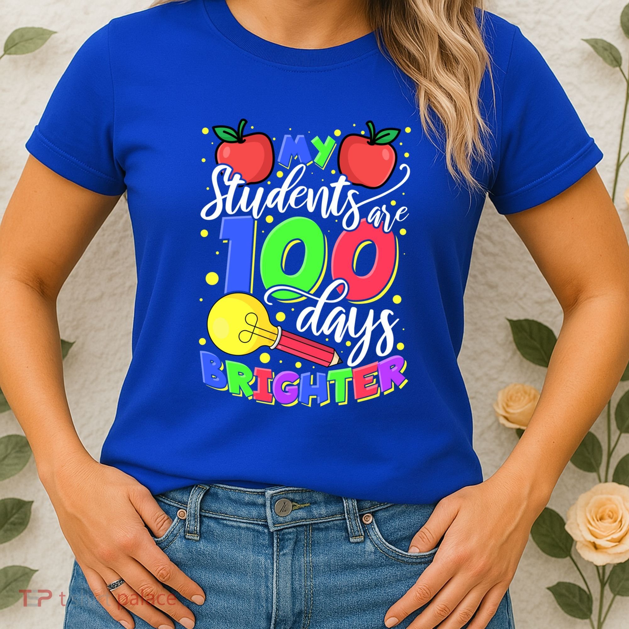 My Students Are 100 Days Brighter First Grade Teacher Gift Women's T-Shirt