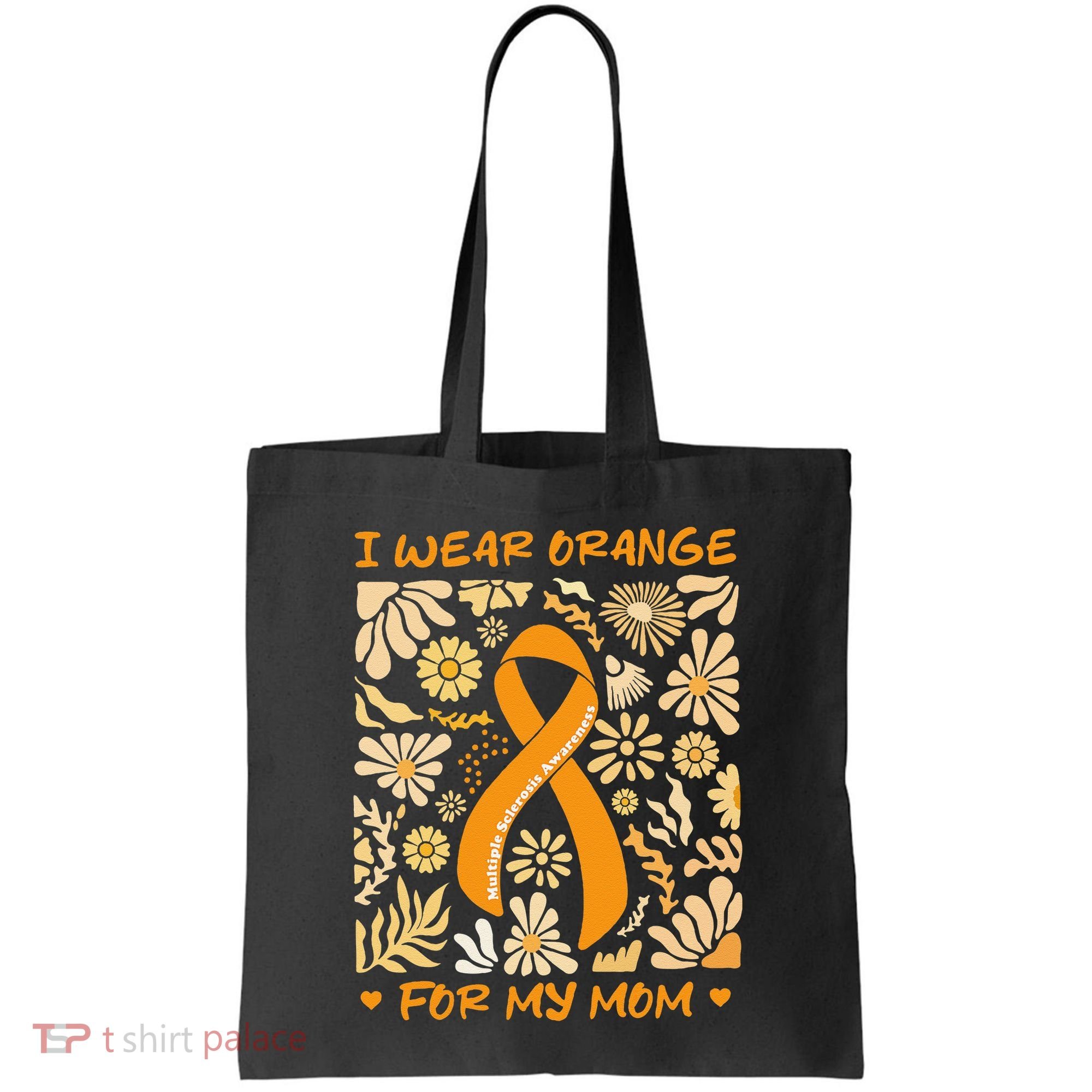 Multiple Sclerosis Awareness I Wear Orange for My Mom Boho Gift Tote Bag
