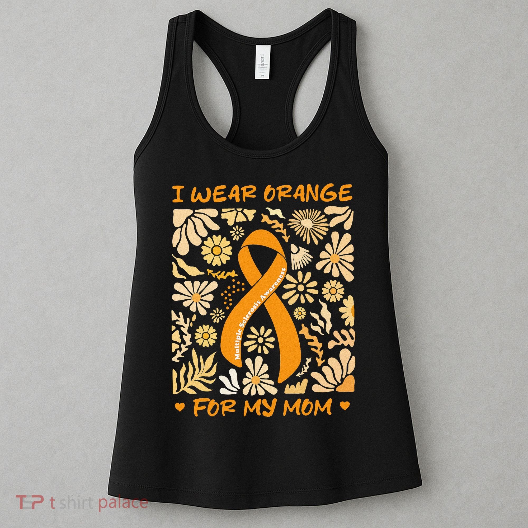 Multiple Sclerosis Awareness I Wear Orange for My Mom Boho Gift Women's Tank Top