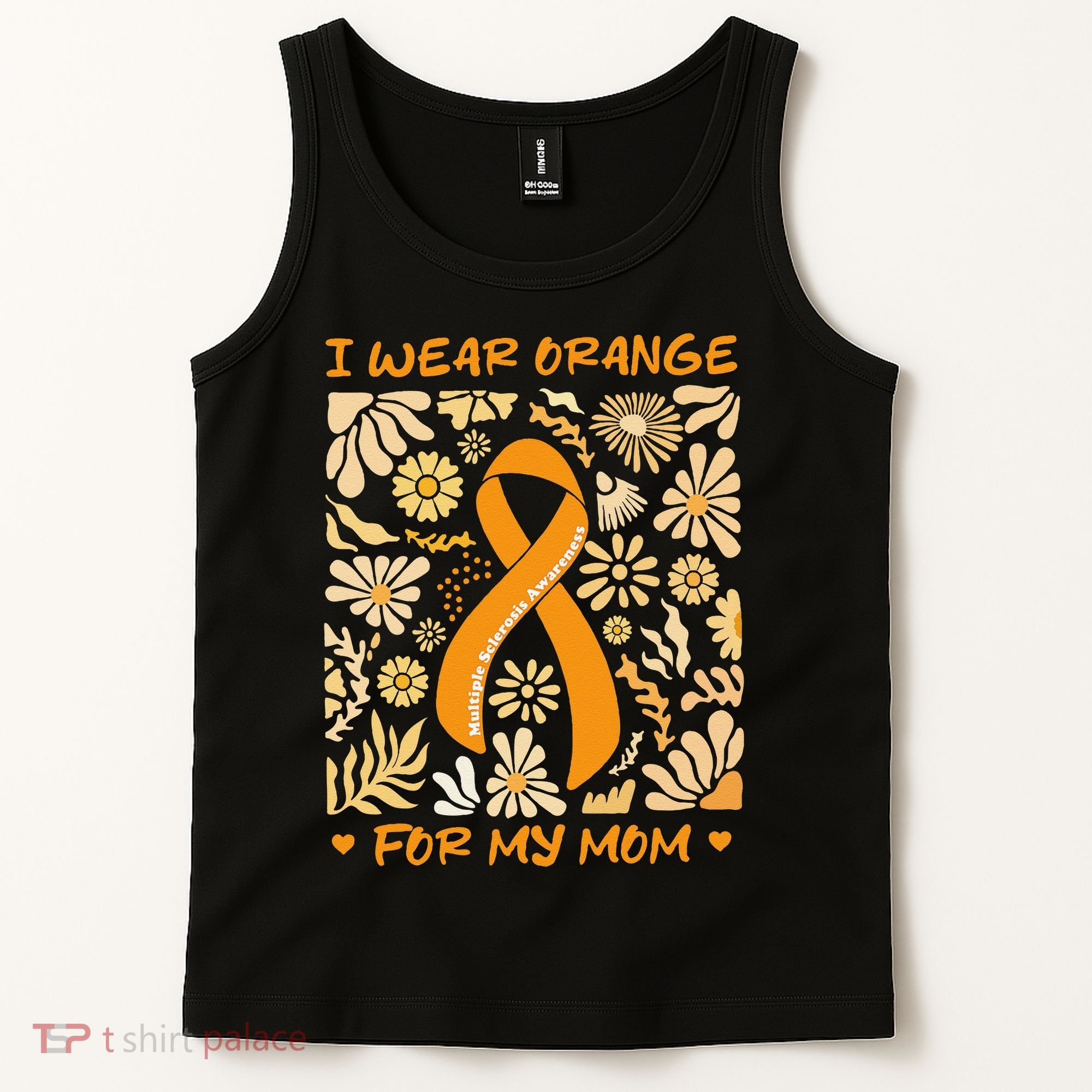 Multiple Sclerosis Awareness I Wear Orange for My Mom Boho Gift Tank Top