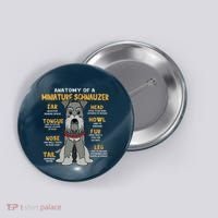 Miniature Schnauzer Anatomy Funny Dog Mum Dad Gift Button thumb 0