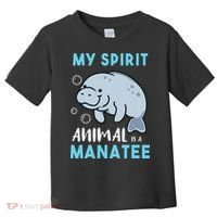 My Spirit Animal Is A Manatee Marine Biologist Gift Toddler T-Shirt thumb 0