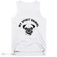 My Spirit Animal Pug Funny Dog Mom And Dog Dad Tank Top thumb 0