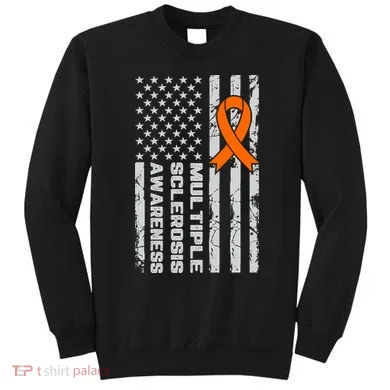 Multiple Sclerosis Awareness MS Sweatshirt