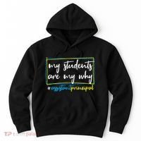 My Students Are My Why Assistant Principal Hoodie thumb 0