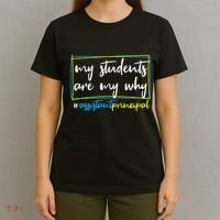 My Students Are My Why Assistant Principal T-Shirt thumb 4