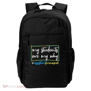 My Students Are My Why Assistant Principal Backpack