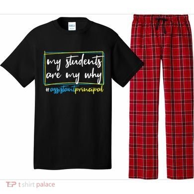 My Students Are My Why Assistant Principal Pajama Set