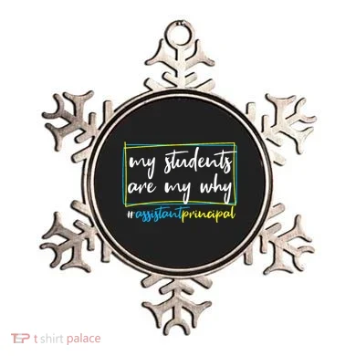 My Students Are My Why Assistant Principal Ornament