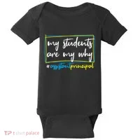 My Students Are My Why Assistant Principal Baby Bodysuit thumb 0