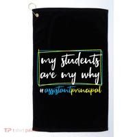 My Students Are My Why Assistant Principal Golf Towel thumb 0