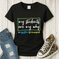 My Students Are My Why Assistant Principal Women's T-Shirt thumb 3