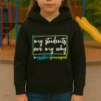My Students Are My Why Assistant Principal Kids Hoodie thumb 3