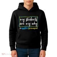 My Students Are My Why Assistant Principal Kids Hoodie thumb 4