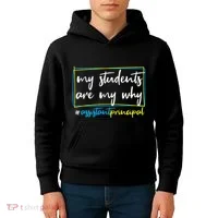 My Students Are My Why Assistant Principal Kids Hoodie thumb 4